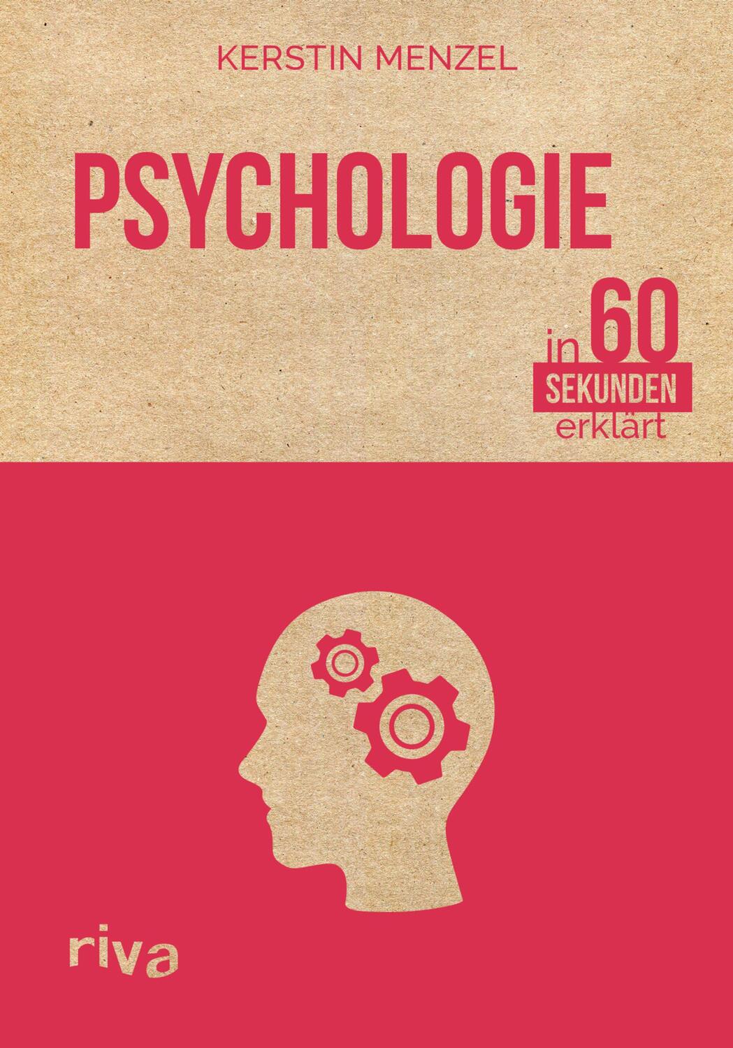 Cover: 9783868838398 | Psychologie in 60 Sekunden erklärt | Kerstin Menzel | Buch | Deutsch