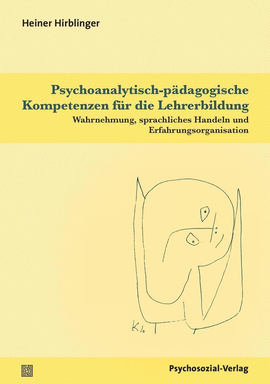 Cover: 9783837926576 | Psychoanalytisch-pädagogische Kompetenzen für die Lehrerbildung | Buch