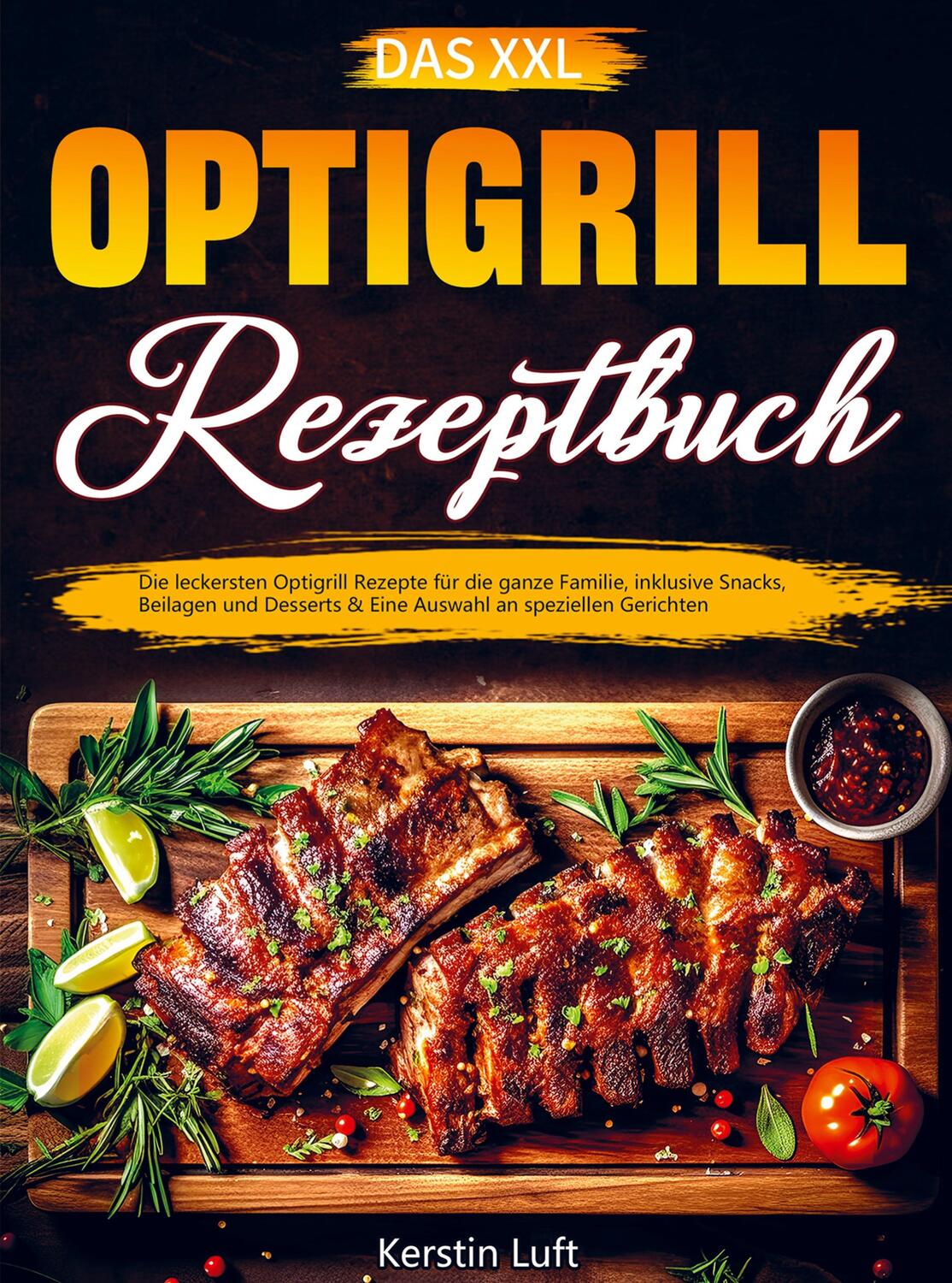 Cover: 9789464858624 | Das XXL Optigrill Rezeptbuch | Kerstin Luft | Taschenbuch | Paperback