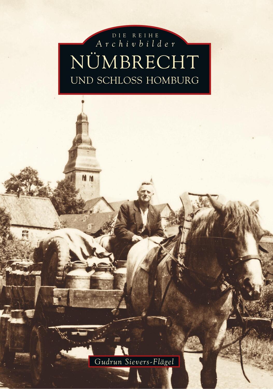 Cover: 9783897022690 | Nümbrecht und Schloss Homburg | Gudrun Sievers-Flägel | Taschenbuch