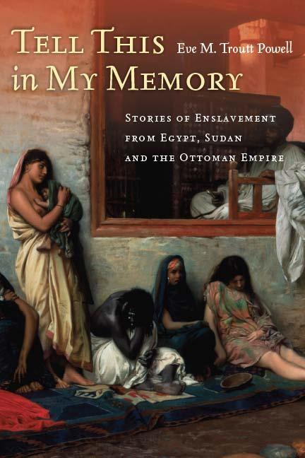 Cover: 9780804788649 | Tell This in My Memory: Stories of Enslavement from Egypt, Sudan,...