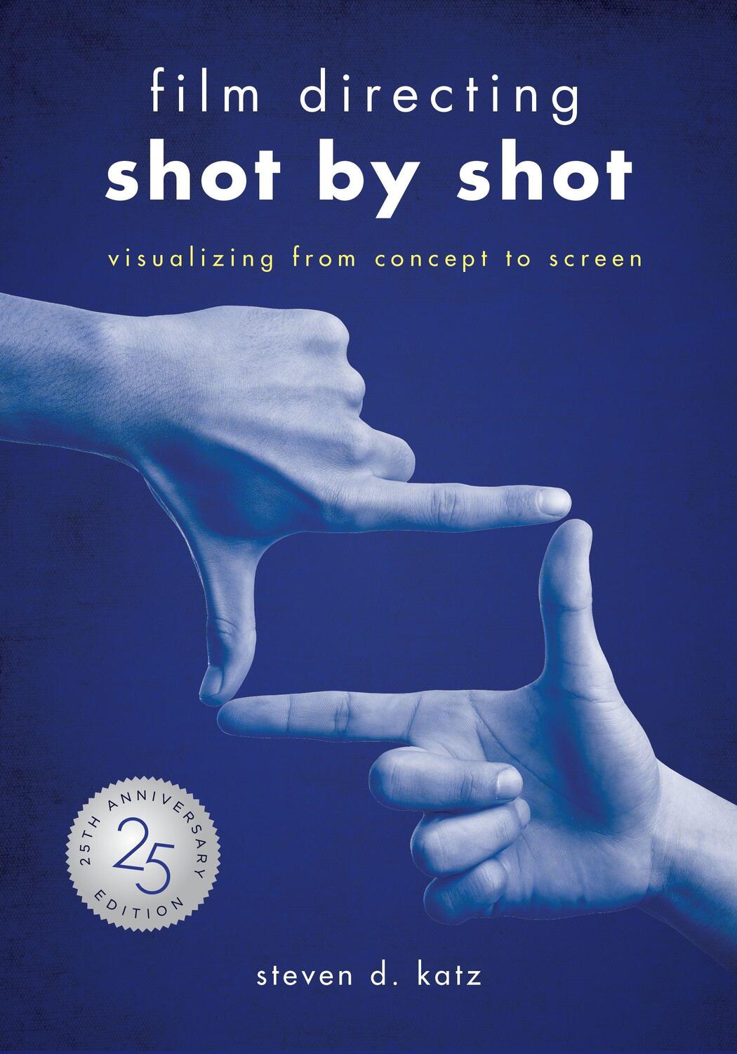 Cover: 9781615932979 | Film Directing: Shot by Shot - 25th Anniversary Edition | Katz | Buch