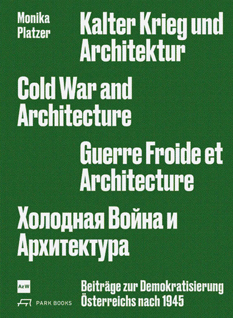 Cover: 9783038601685 | Kalter Krieg und Architektur / Cold War and Architecture / Guerre...