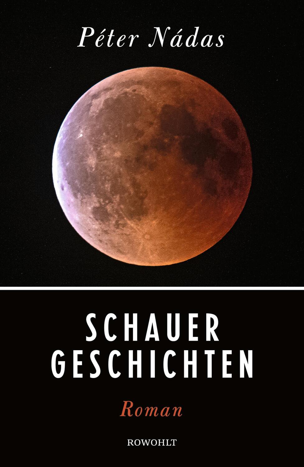 Cover: 9783498002282 | Schauergeschichten | Péter Nádas | Buch | Deutsch | 2022 | Rowohlt