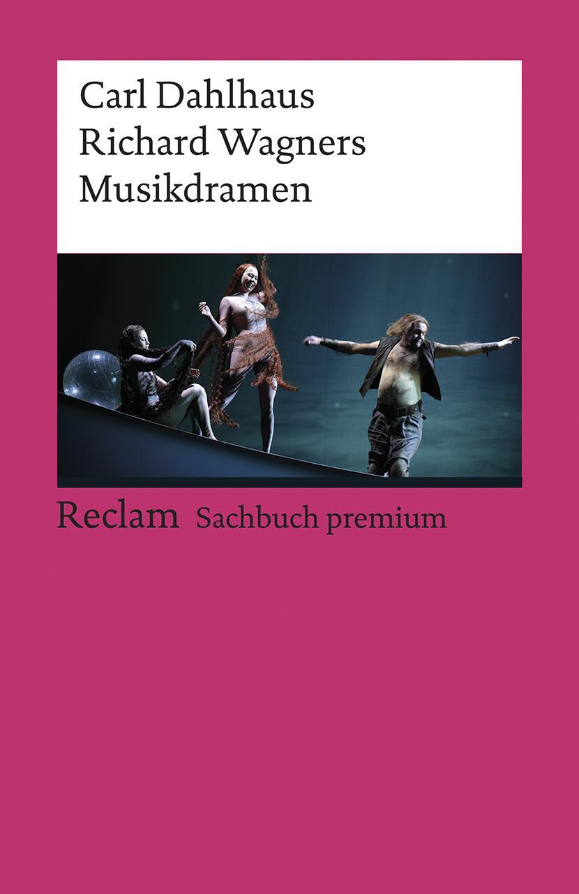 Cover: 9783150196953 | Richard Wagners Musikdramen | Carl Dahlhaus | Taschenbuch | Deutsch