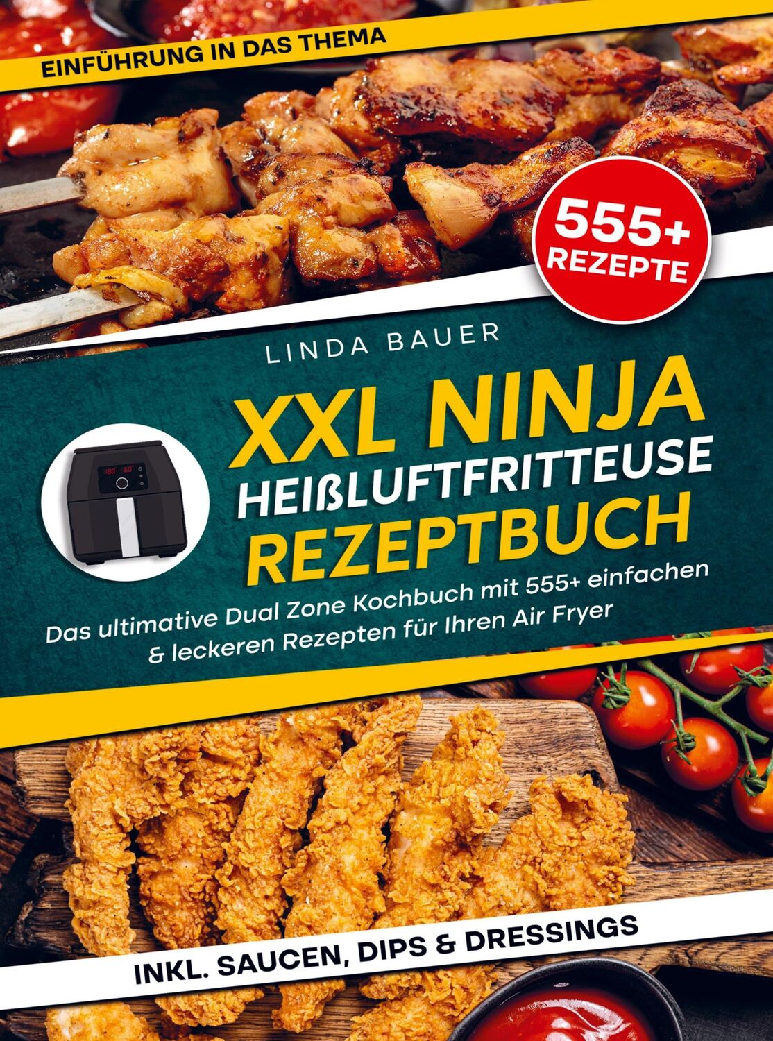 Cover: 9789403755946 | XXL Ninja Heißluftfritteuse Rezeptbuch | Linda Bauer | Taschenbuch