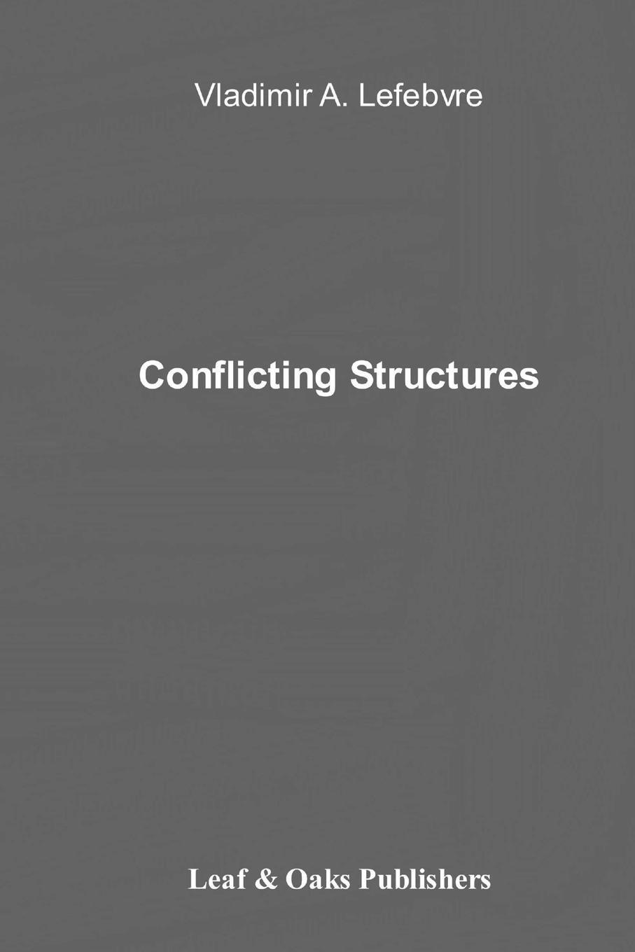 Cover: 9780578157696 | Conflicting Structures | Vladimir Lefebvre | Taschenbuch | Paperback