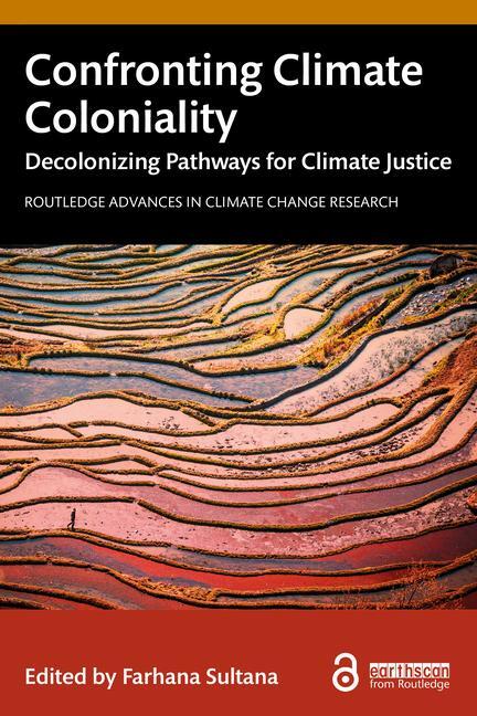 Cover: 9781032737850 | Confronting Climate Coloniality | Farhana Sultana | Taschenbuch | 2024