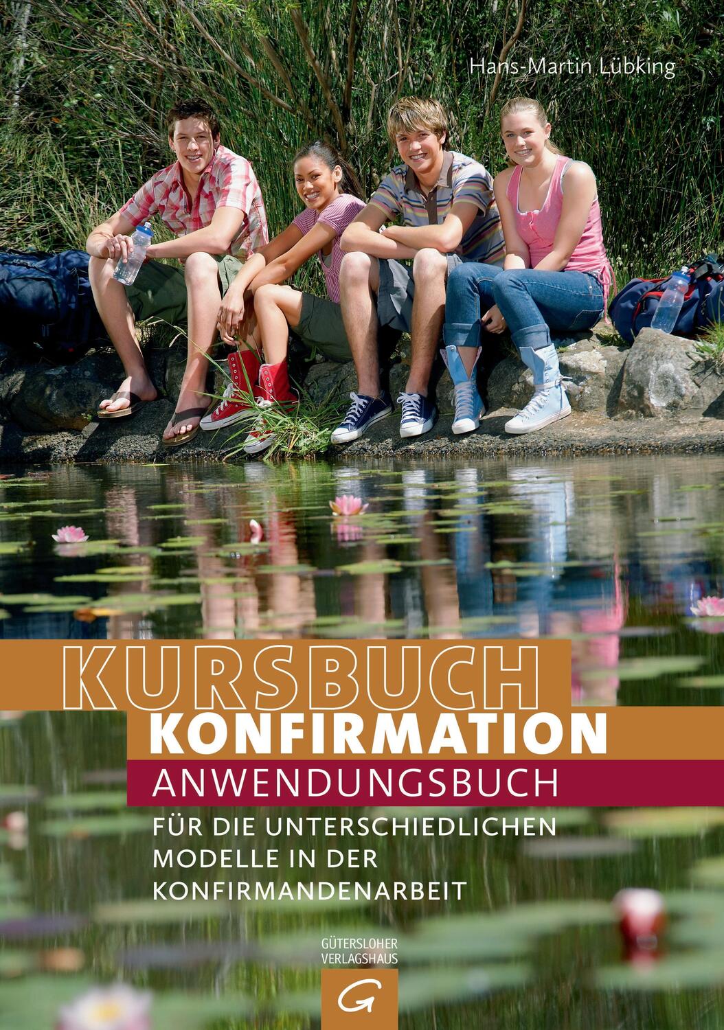 Cover: 9783579074351 | Kursbuch Konfirmation | Hans-Martin Lübking | Taschenbuch | Deutsch