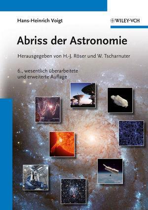 Cover: 9783527407361 | Voigt, H: Abriß der Astronomie | Hans-Heinrich Voigt | Taschenbuch