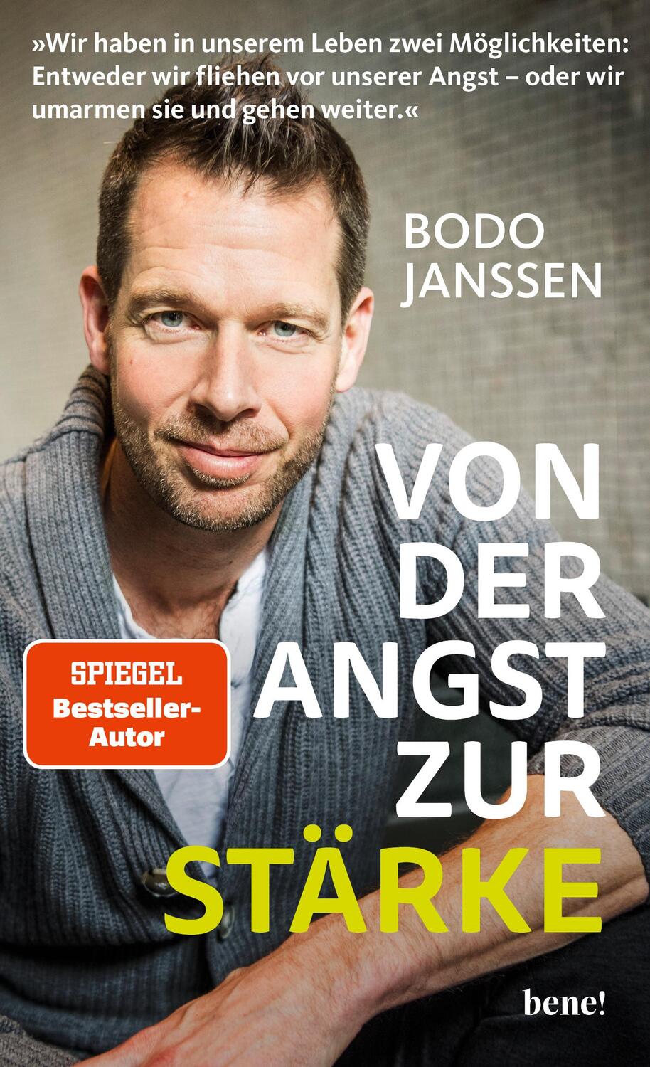 Cover: 9783963402166 | Von der Angst zur Stärke | SPIEGEL Bestseller-Autor | Bodo Janssen