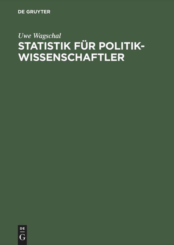 Cover: 9783486238471 | Statistik für Politikwissenschaftler | Uwe Wagschal | Buch | Deutsch