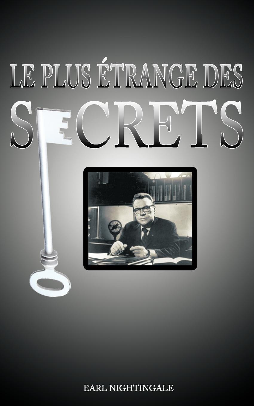 Cover: 9781607962700 | Le Plus Etrange Des Secrets / The Strangest Secret | Earl Nightingale
