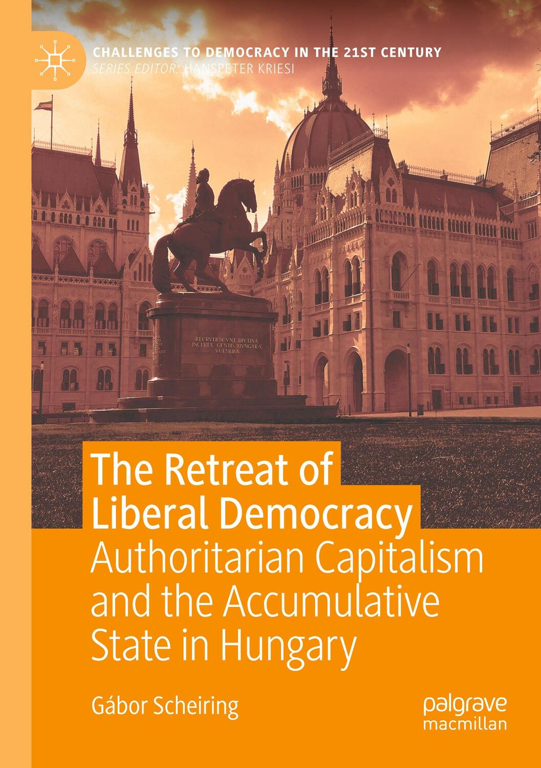 Cover: 9783030487546 | The Retreat of Liberal Democracy | Gábor Scheiring | Taschenbuch