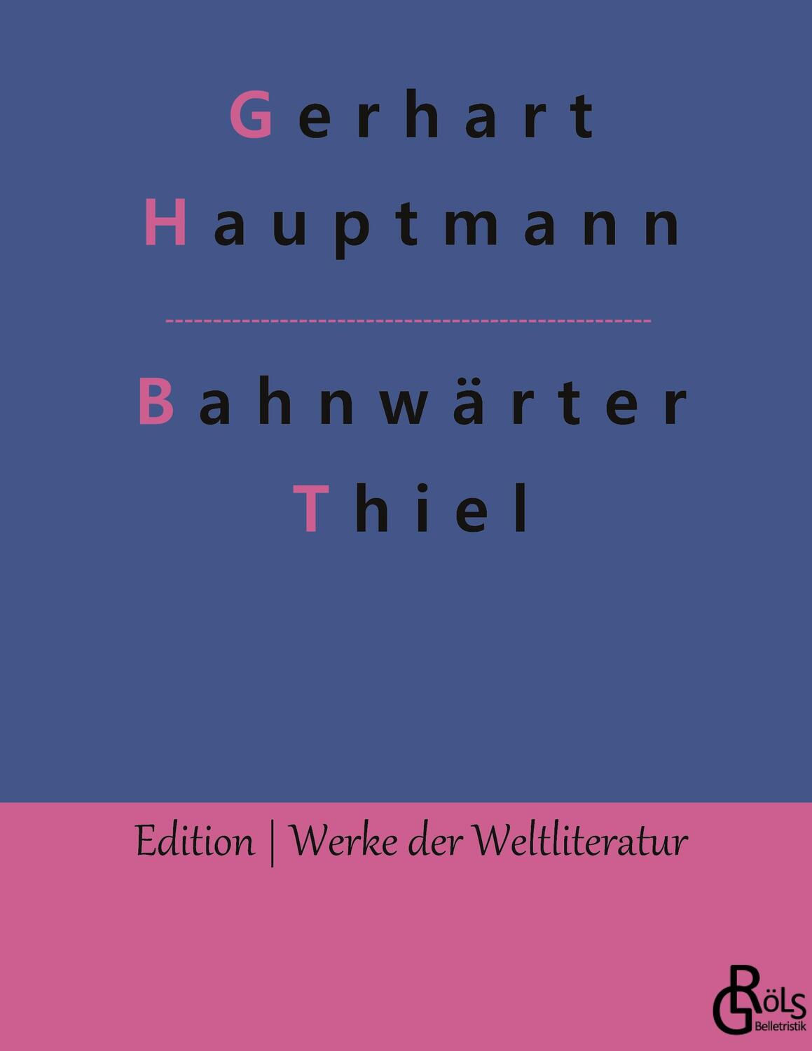 Cover: 9783966378345 | Bahnwärter Thiel | Gerhart Hauptmann | Buch | 100 S. | Deutsch | 2022