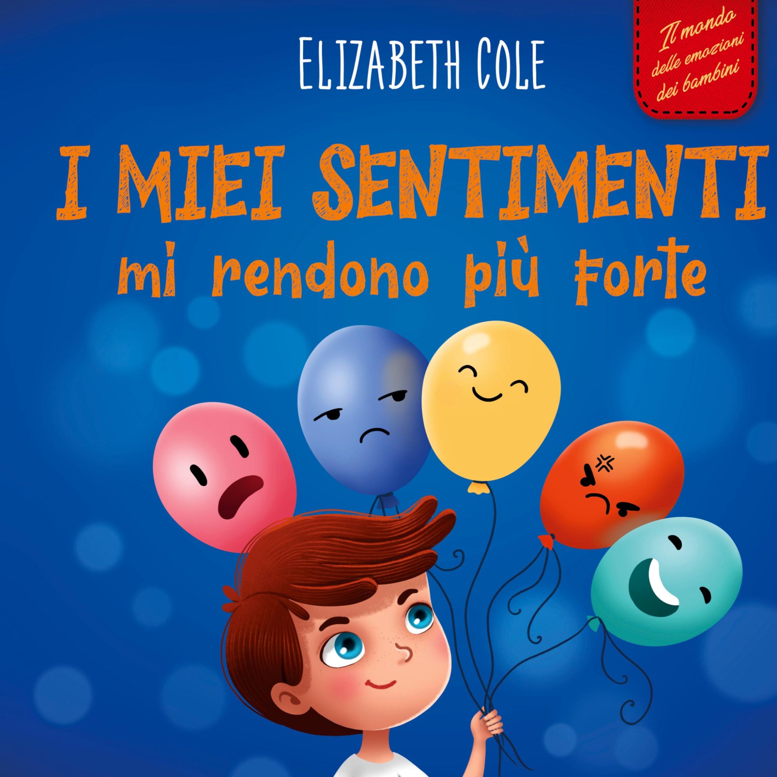 Cover: 9781957457840 | I miei sentimenti mi rendono più forte | Elizabeth Cole | Buch | 2024