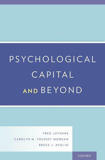 Cover: 9780199316472 | Psychological Capital and Beyond | Fred Luthans (u. a.) | Buch | 2015