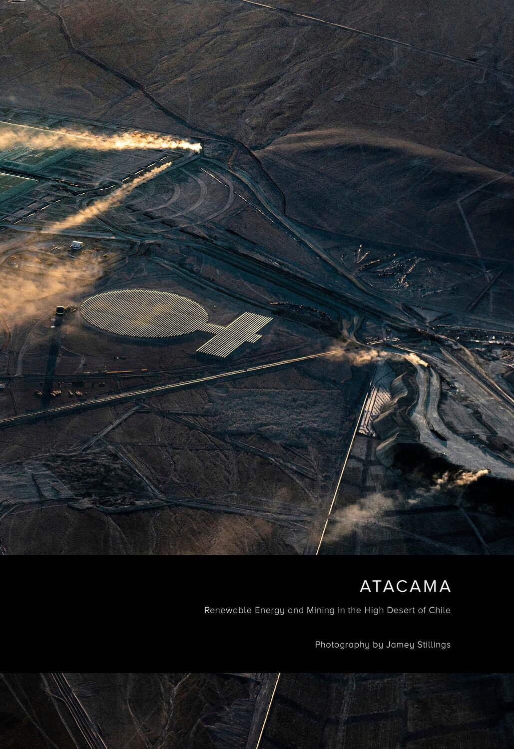 Cover: 9783958297081 | ATACAMA | Renewable Energy and Mining in the High Desert of Chile