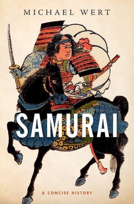 Cover: 9780190932947 | Samurai | A Concise History | Michael Wert | Buch | Gebunden | 2019