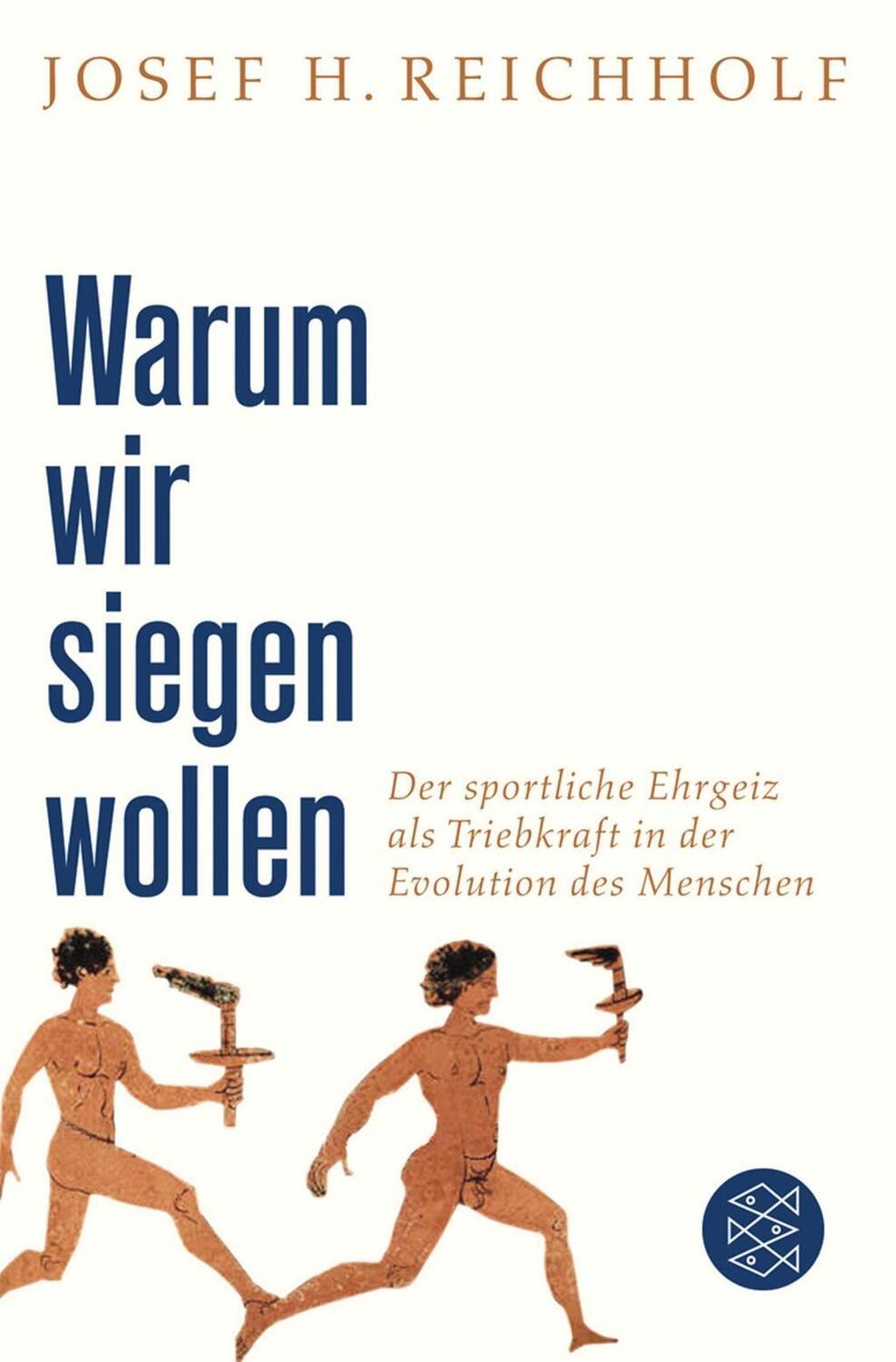 Cover: 9783596183661 | Warum wir siegen wollen | Josef H Reichholf | Taschenbuch | 272 S.