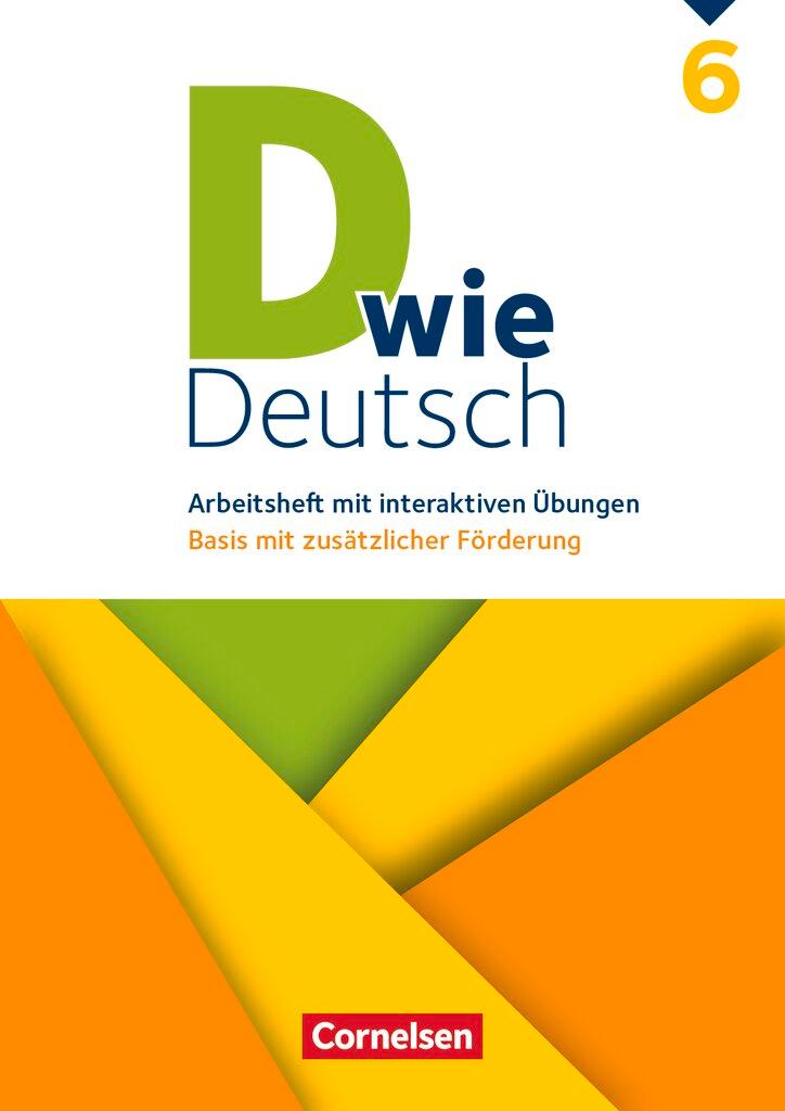 Cover: 9783062000461 | D wie Deutsch 6. Schuljahr - Arbeitsheft mit interaktiven Übungen...