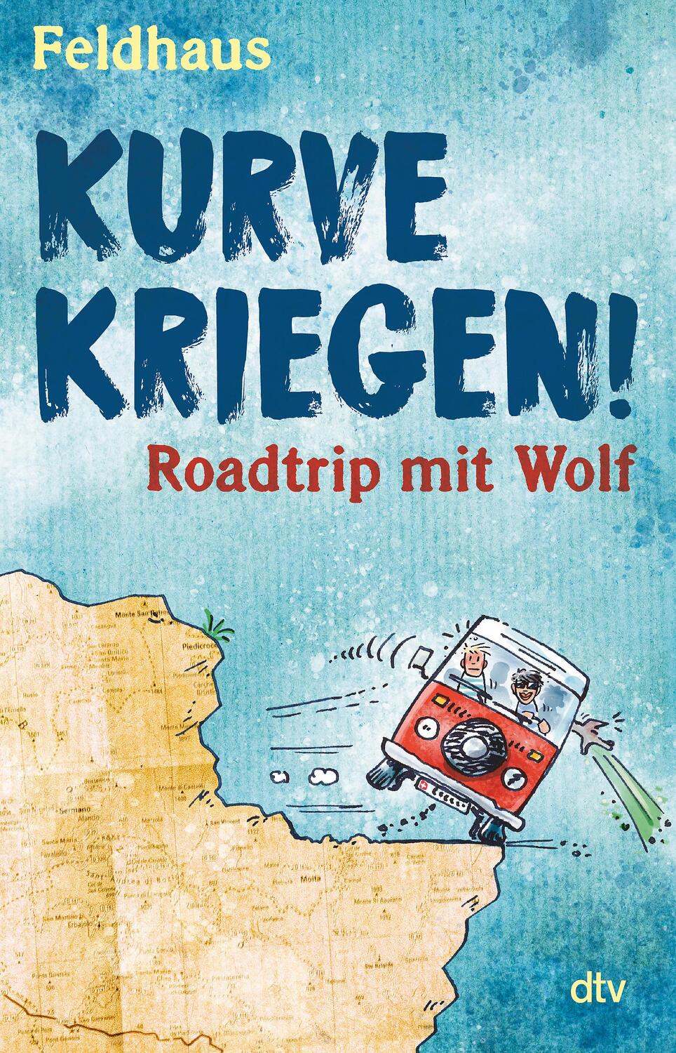 Cover: 9783423740548 | Kurve kriegen - Roadtrip mit Wolf | Hans-Jürgen Feldhaus | Taschenbuch