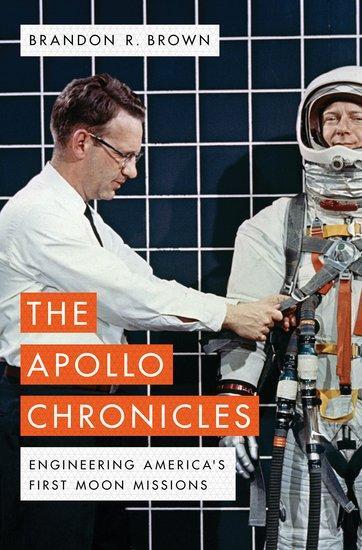 Cover: 9780190681340 | The Apollo Chronicles | Engineering America's First Moon Missions