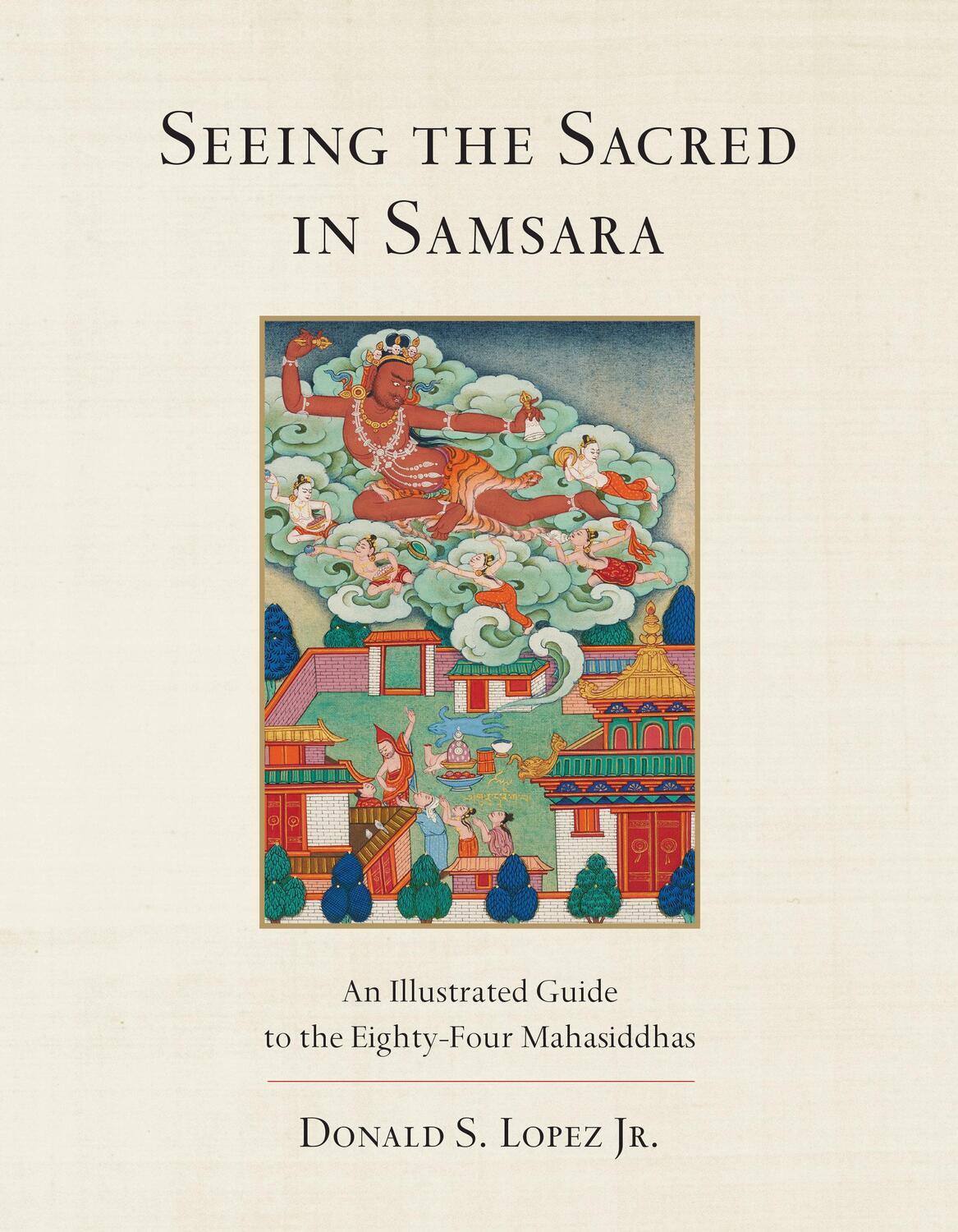 Cover: 9781611804041 | Seeing the Sacred in Samsara: An Illustrated Guide to the...