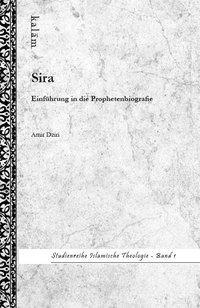 Cover: 9783981557220 | Sira - Einführung in die Prophetenbiografie | Amir Dziri | Taschenbuch