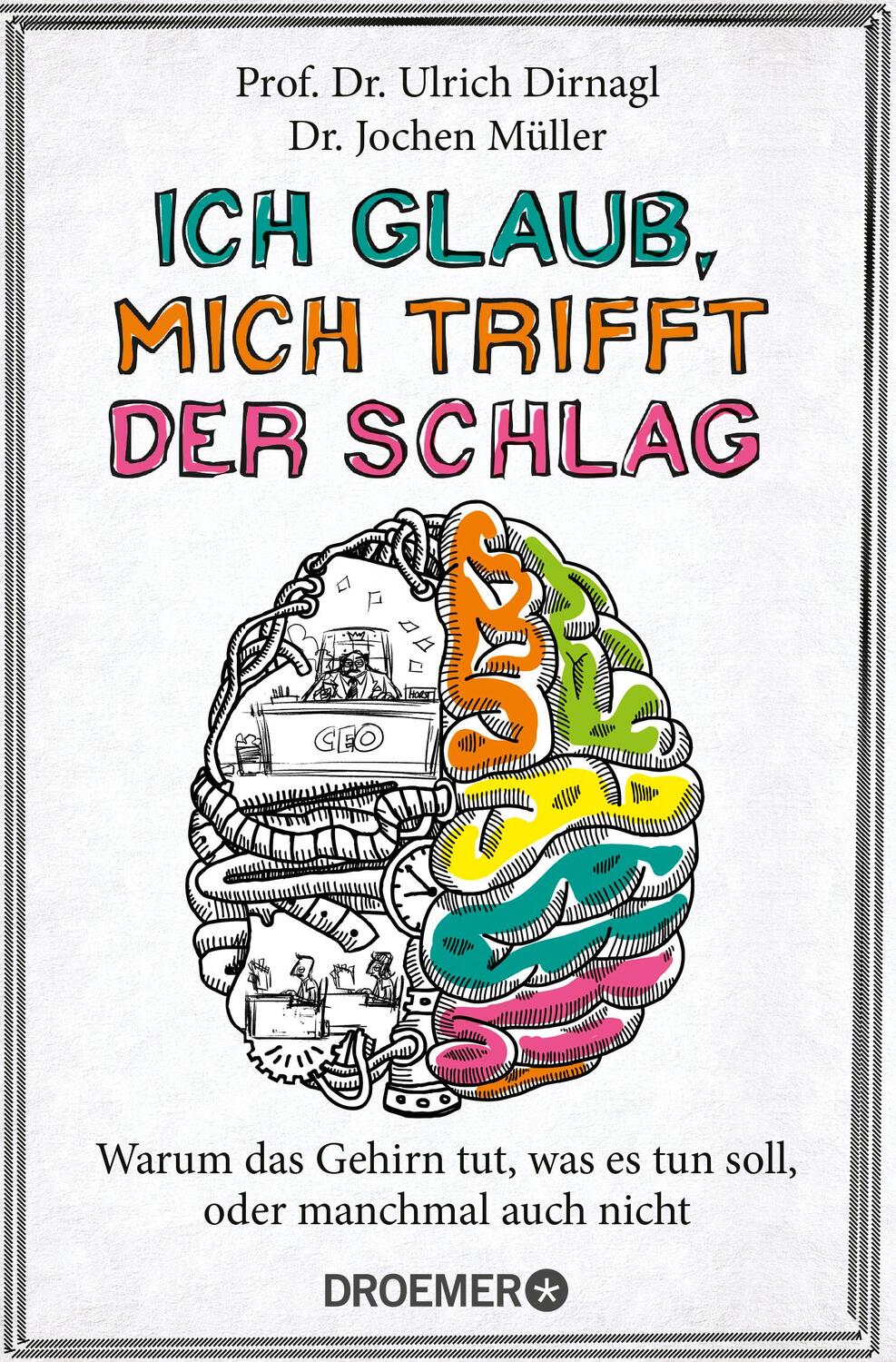 Cover: 9783426301104 | Ich glaub, mich trifft der Schlag | Ulrich Dirnagl (u. a.) | Buch