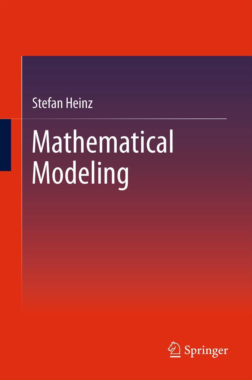 Cover: 9783642443886 | Mathematical Modeling | Stefan Heinz | Taschenbuch | xvi | Englisch