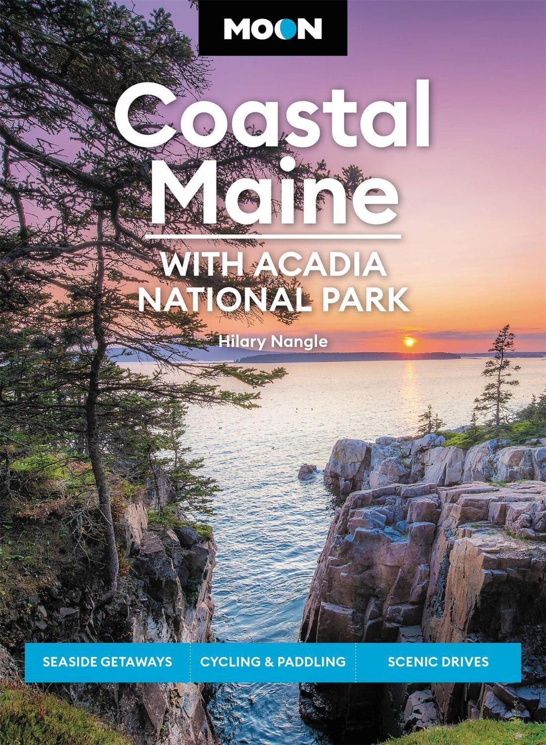 Cover: 9781640496552 | Moon Coastal Maine: With Acadia National Park | (Eighth Edition)