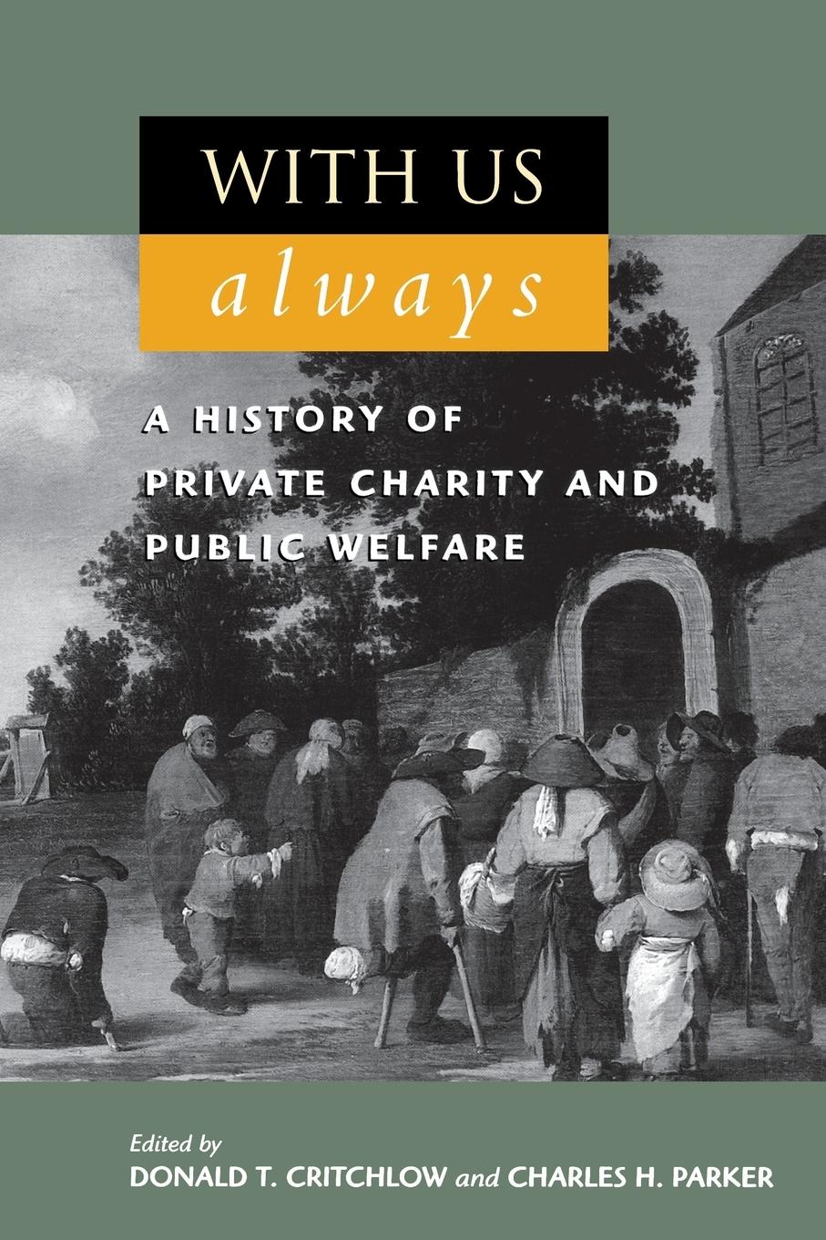 Cover: 9780847689705 | With Us Always | A History of Private Charity and Public Welfare