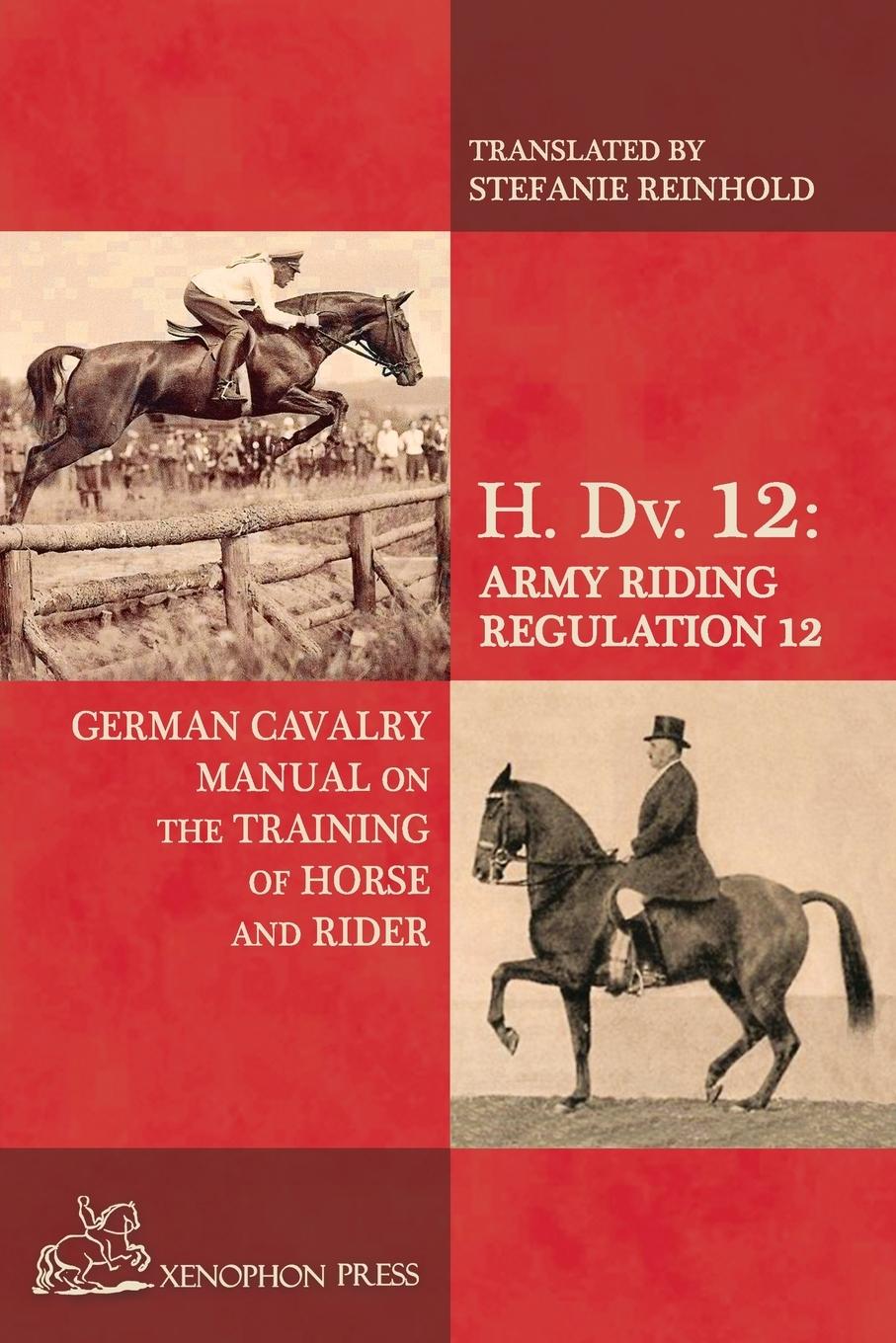 Cover: 9780933316515 | H. Dv. 12 German Cavalry Manual | On the Training Horse and Rider