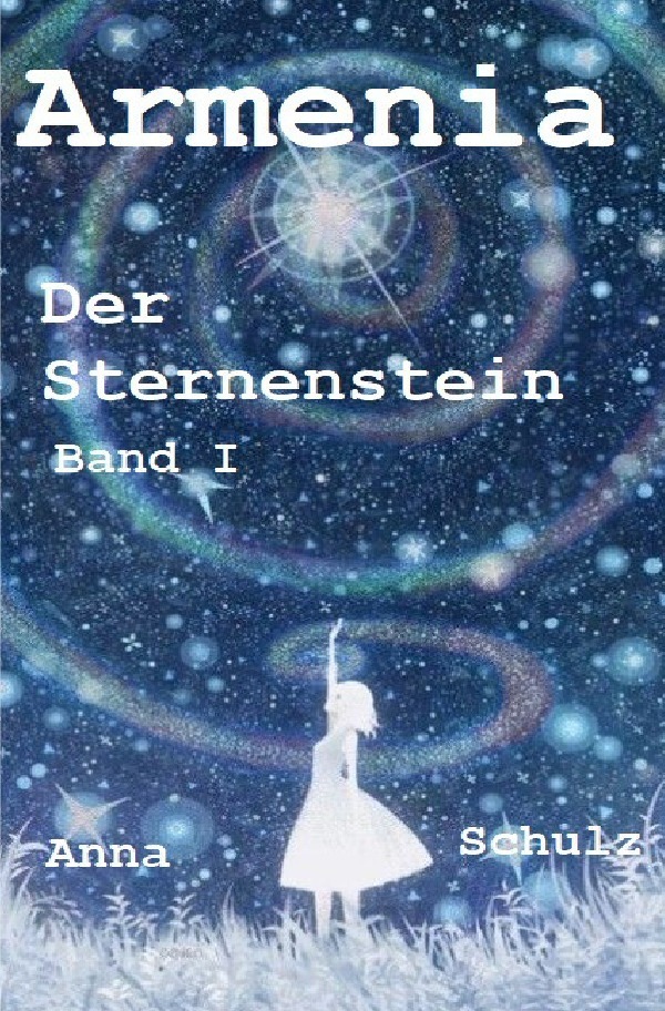 Cover: 9783818728311 | Armenia | Der Sternenstein. DE | Anna Schulz | Taschenbuch | 456 S.