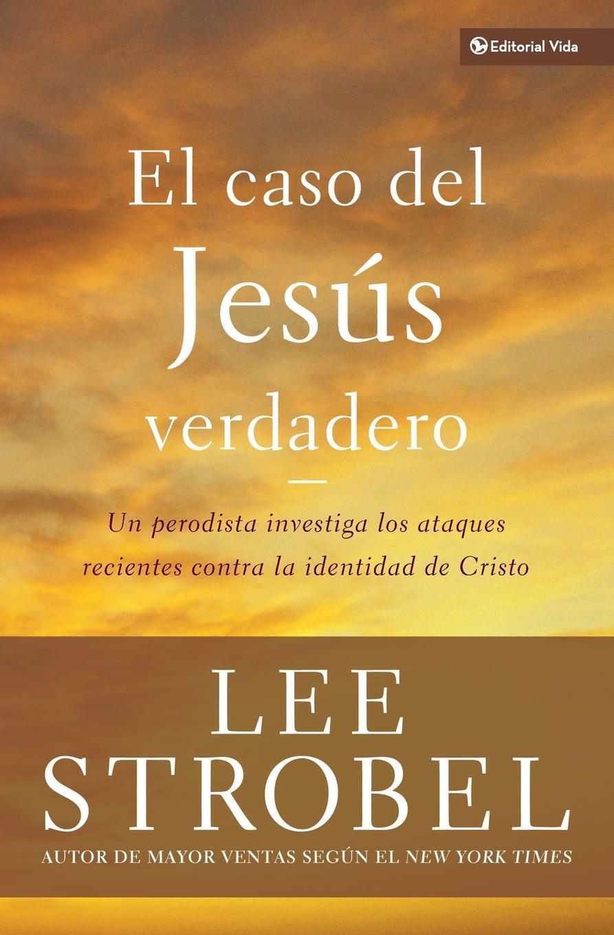 Cover: 9780829758658 | El caso del Jesús verdadero | Lee Strobel | Taschenbuch | Paperback