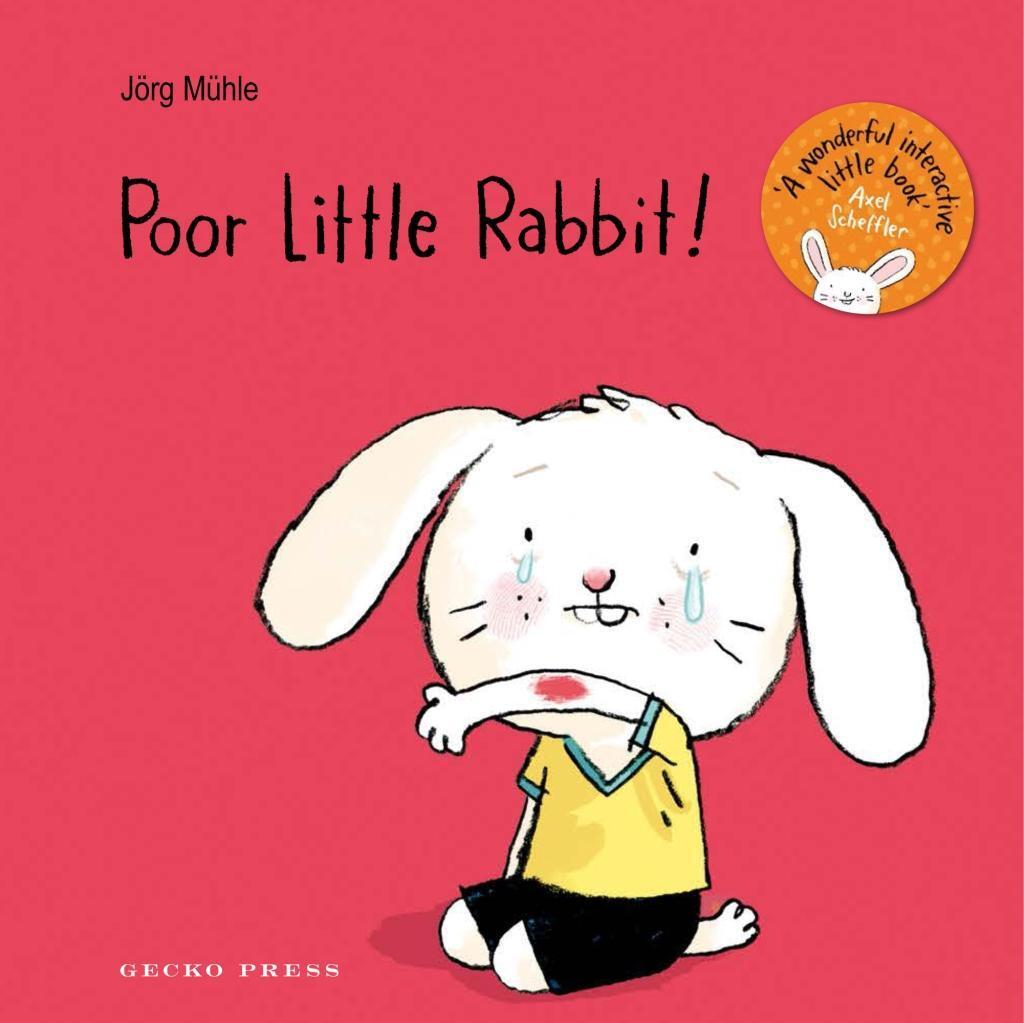 Cover: 9781776571772 | Poor Little Rabbit! | Jörg Mühle | Buch | Englisch | 2018