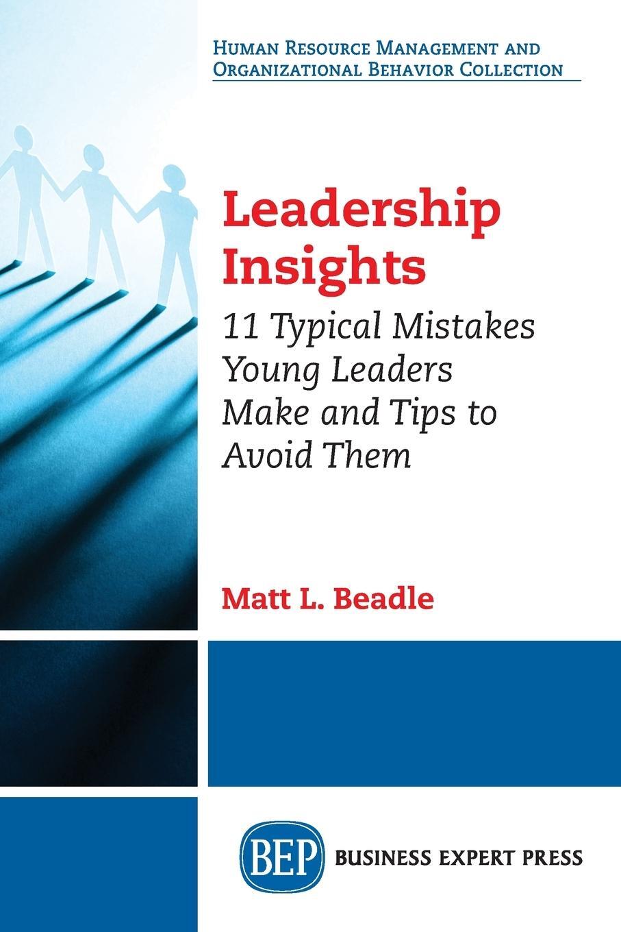 Cover: 9781948198271 | Leadership Insights | Matt L. Beadle | Taschenbuch | Paperback | 2018