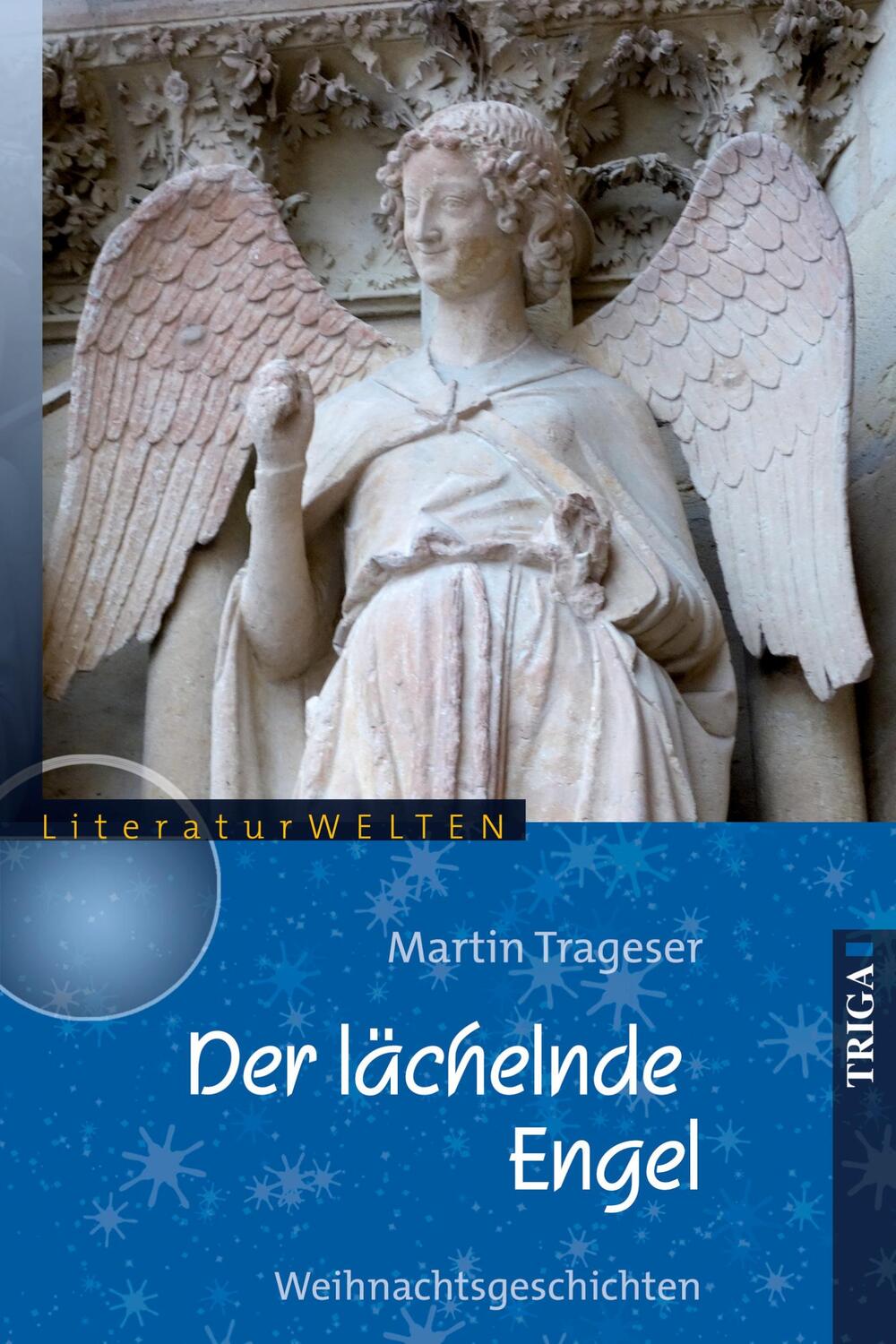 Cover: 9783958283060 | Der lächelnde Engel | Weihnachtsgeschichten | Martin Trageser | Buch