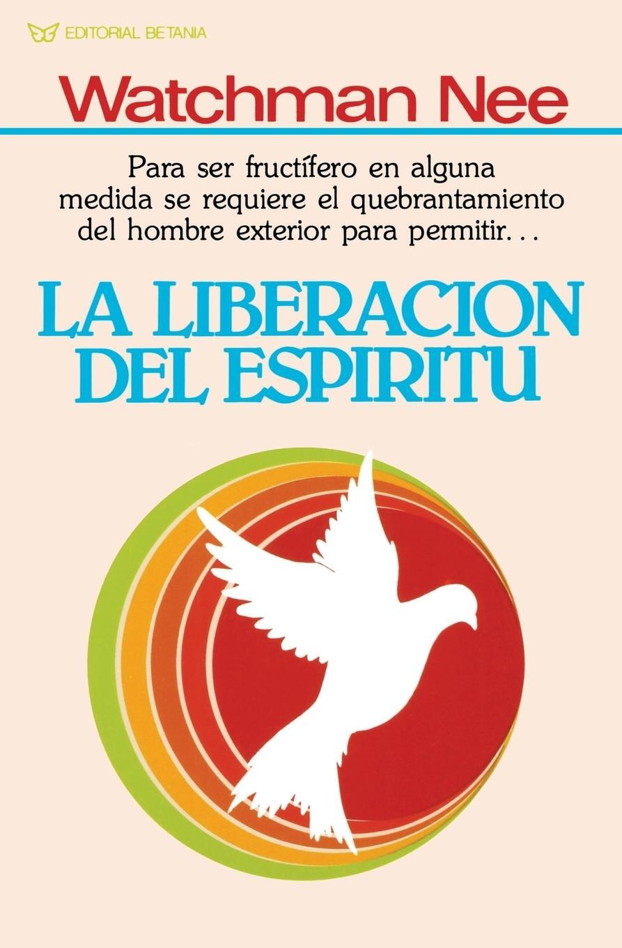 Cover: 9780881132557 | La Liberacion del Espiritu | Watchman Nee | Taschenbuch | Paperback