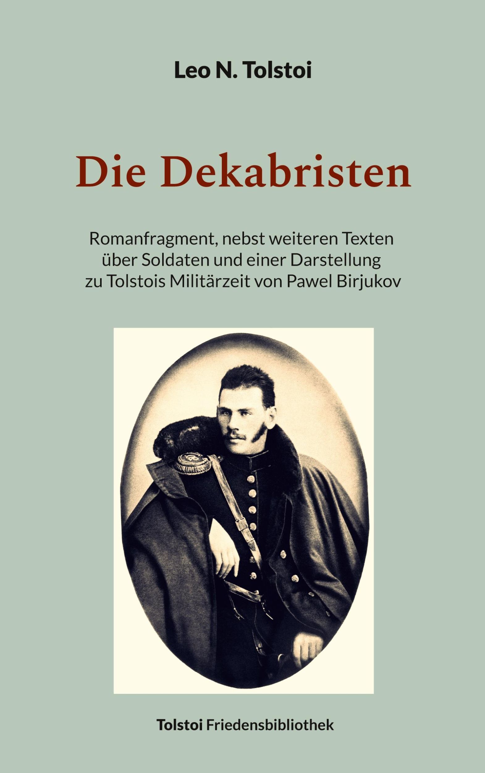 Cover: 9783759766922 | Die Dekabristen | Leo N. Tolstoi | Taschenbuch | Paperback | 304 S.