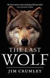Cover: 9781841588476 | The Last Wolf | Jim Crumley | Taschenbuch | Kartoniert / Broschiert