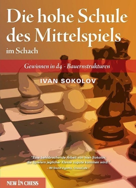 Cover: 9789056914325 | Die hohe Schule des Mittelspiels im Schach | Ivan Sokolov | Buch