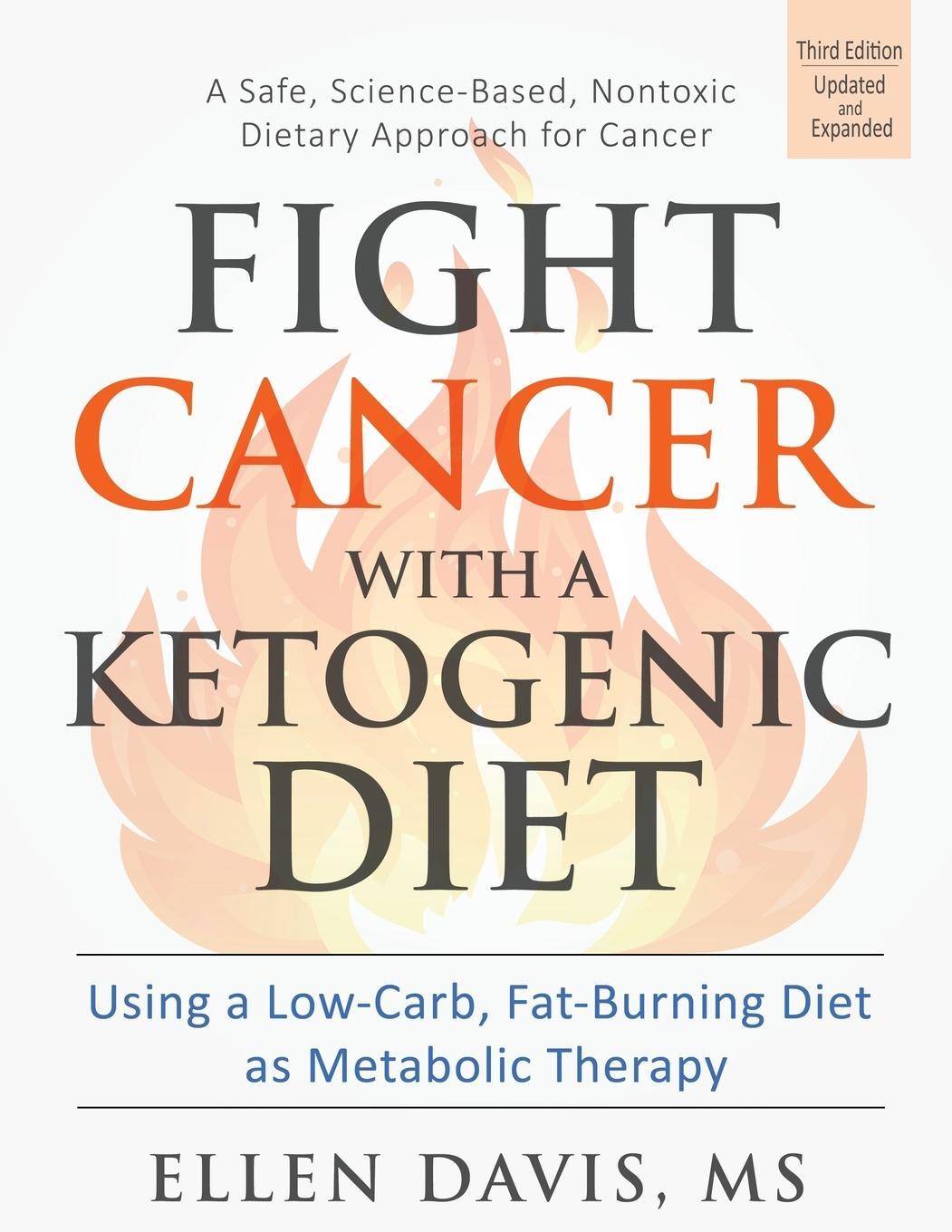 Cover: 9781943721030 | Fight Cancer with a Ketogenic Diet | Ellen Davis | Taschenbuch | 2017