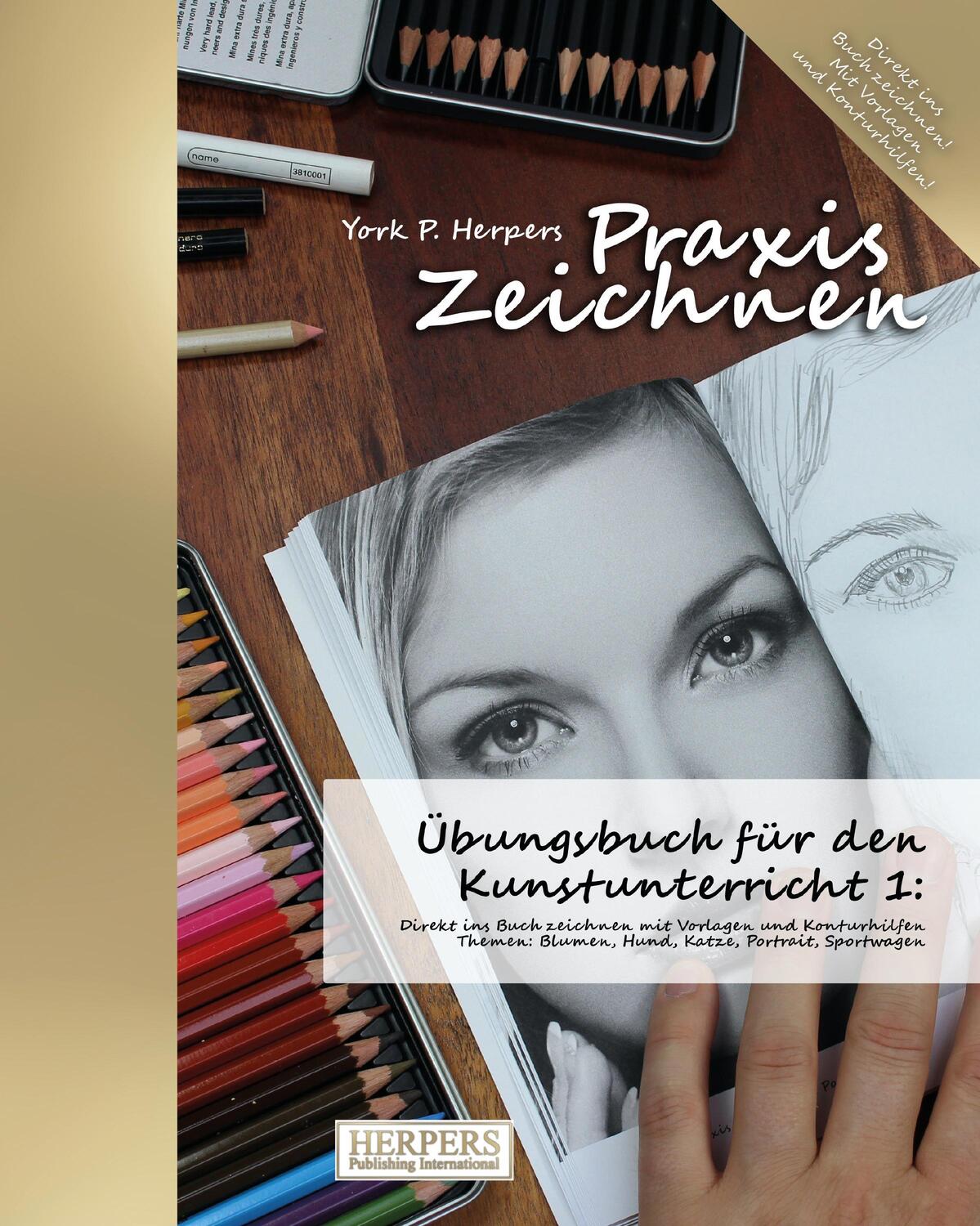 Cover: 9783946268642 | Praxis Zeichnen - Übungsbuch für den Kunstunterricht 1 | Herpers