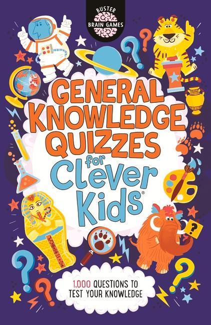 Cover: 9781780557106 | General Knowledge Quizzes for Clever Kids® | Chris Dickason (u. a.)