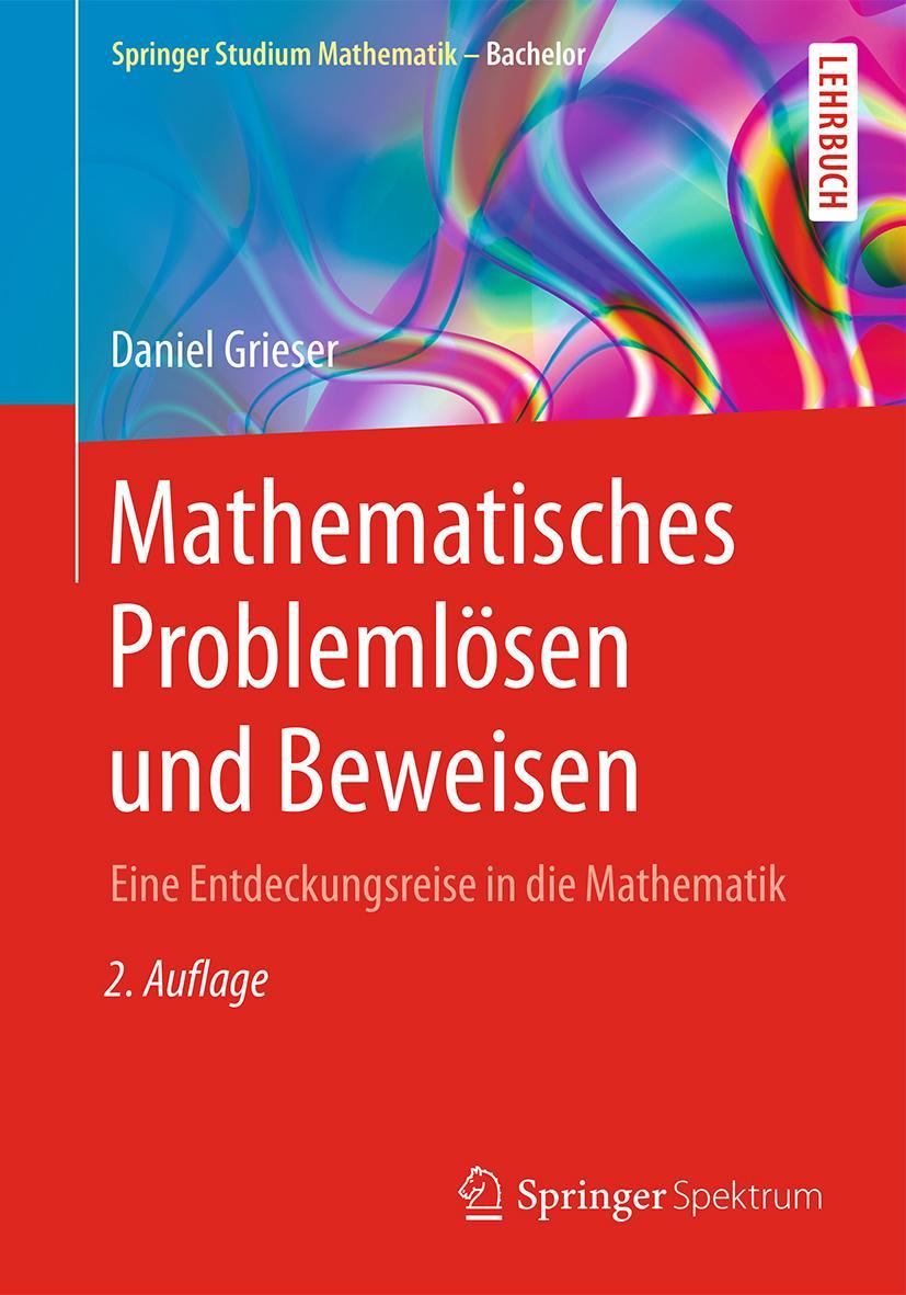 Cover: 9783658147648 | Mathematisches Problemlösen und Beweisen | Daniel Grieser | Buch