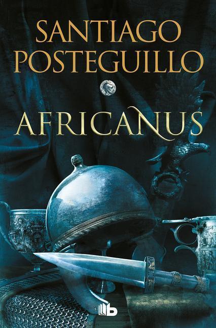 Cover: 9788413143583 | Africanus (Trilogía Africanus 1) | Taschenbuch | Spanisch | 2022