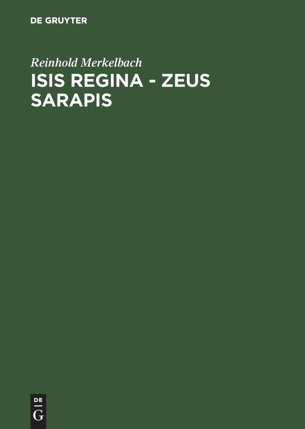 Cover: 9783598774270 | Isis regina - Zeus Sarapis | Reinhold Merkelbach | Buch | XXVIII