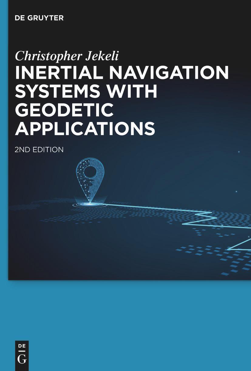 Cover: 9783110784213 | Inertial Navigation Systems with Geodetic Applications | Jekeli | Buch